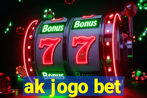 ak jogo bet